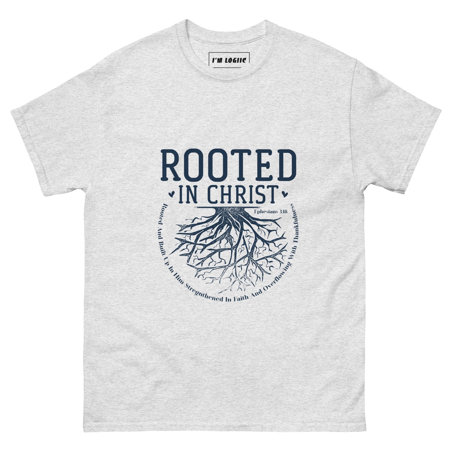 Rooted In Christ classic tee